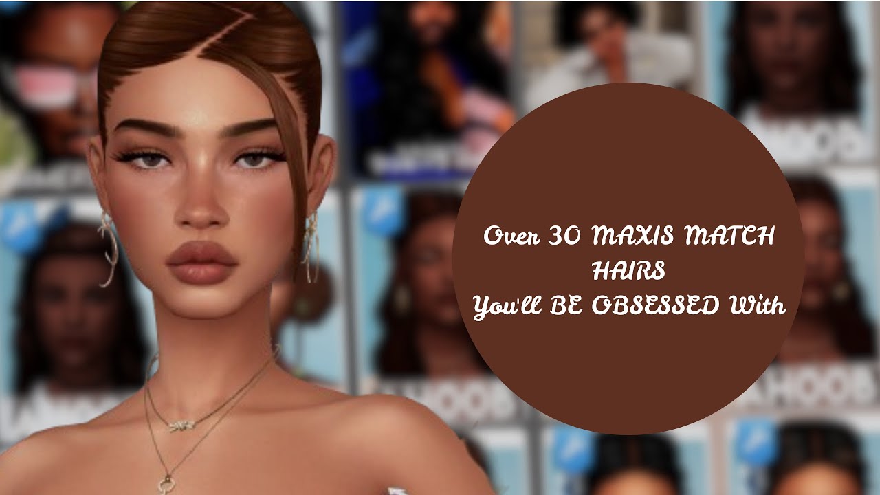 Over 30 MAXIS MATCH HAIRS You'll BE OBSESSED With | Sims 4 CC Haul