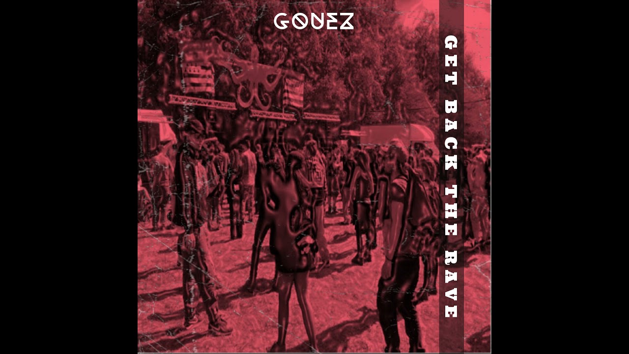 GOUEZ - Get Back The Rave