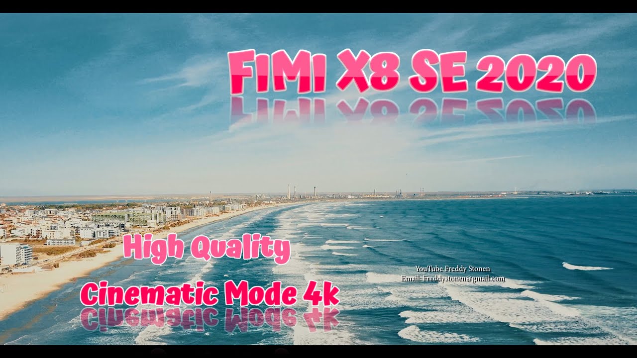 FIMI X8 SE 2020 High Quality Cinematic Mode 4k