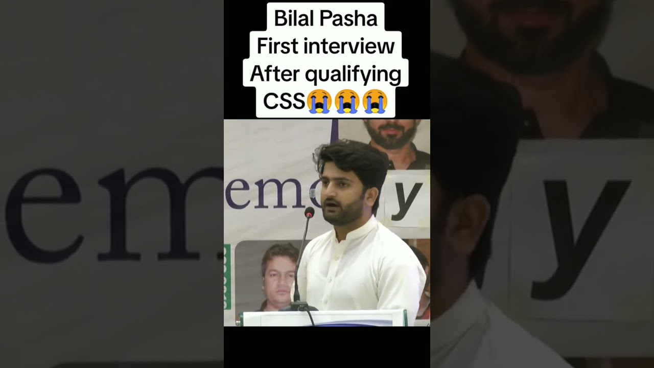 Bilal Pasha First interview after passing CSS || RIp 😭 | Motivation Video for CSS aspirants