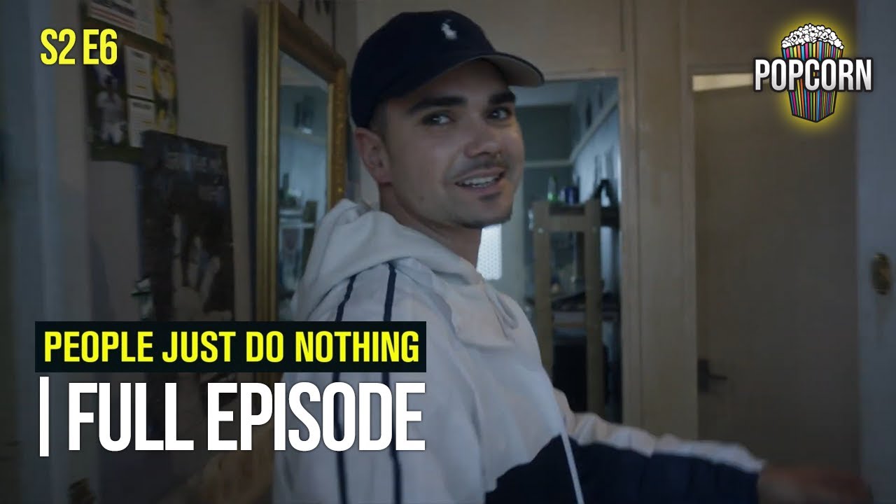 People Just Do Nothing (FULL EPISODE) | Season 2 | Episode 6
