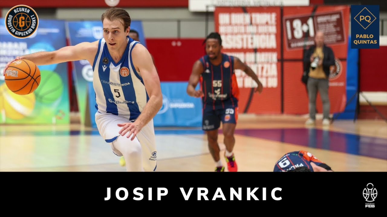 Scout. Josip Vrankic - Inveready Gipuzkoa 2024-2025 1ª FEB