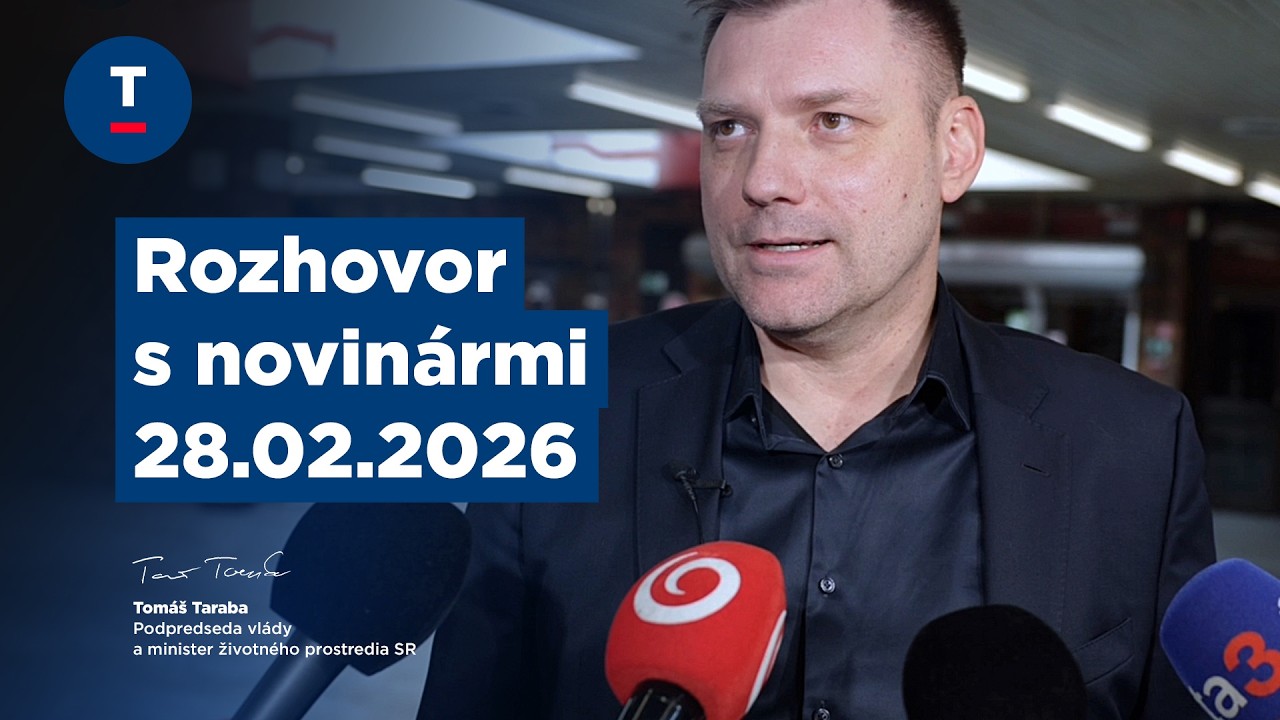 Taraba: Rozhovor s novinármi 28.02.2026