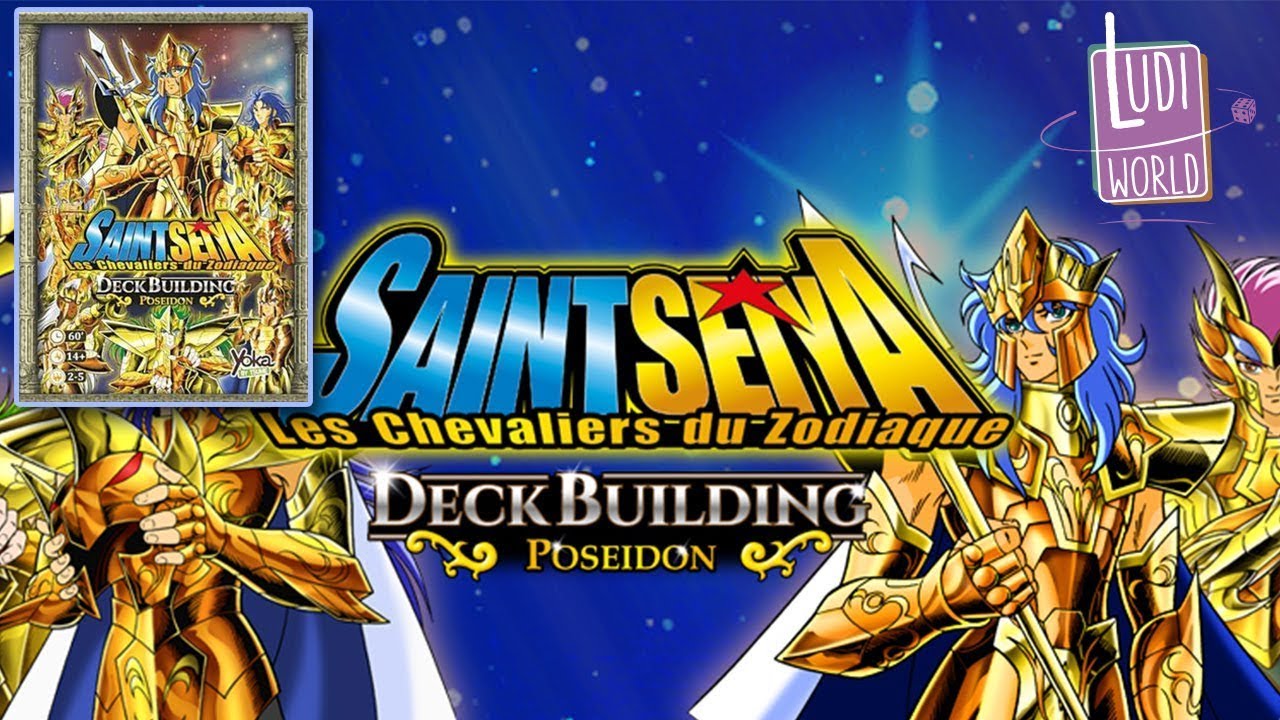 J'ouvre et découvre St Seiya Poseidon extension du Deck Building Game de Yoka