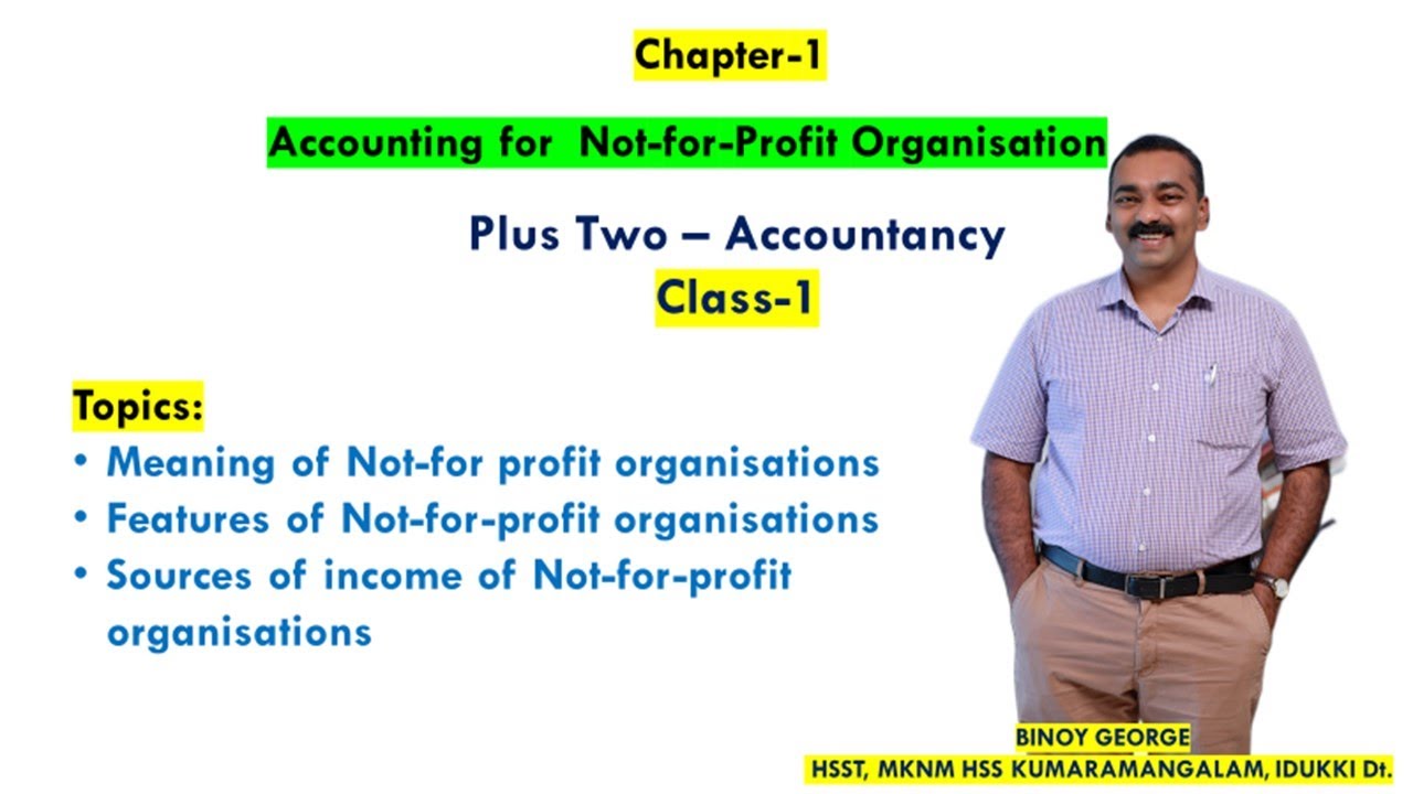 Accounting for Not-for-profit organisation. Video class-1