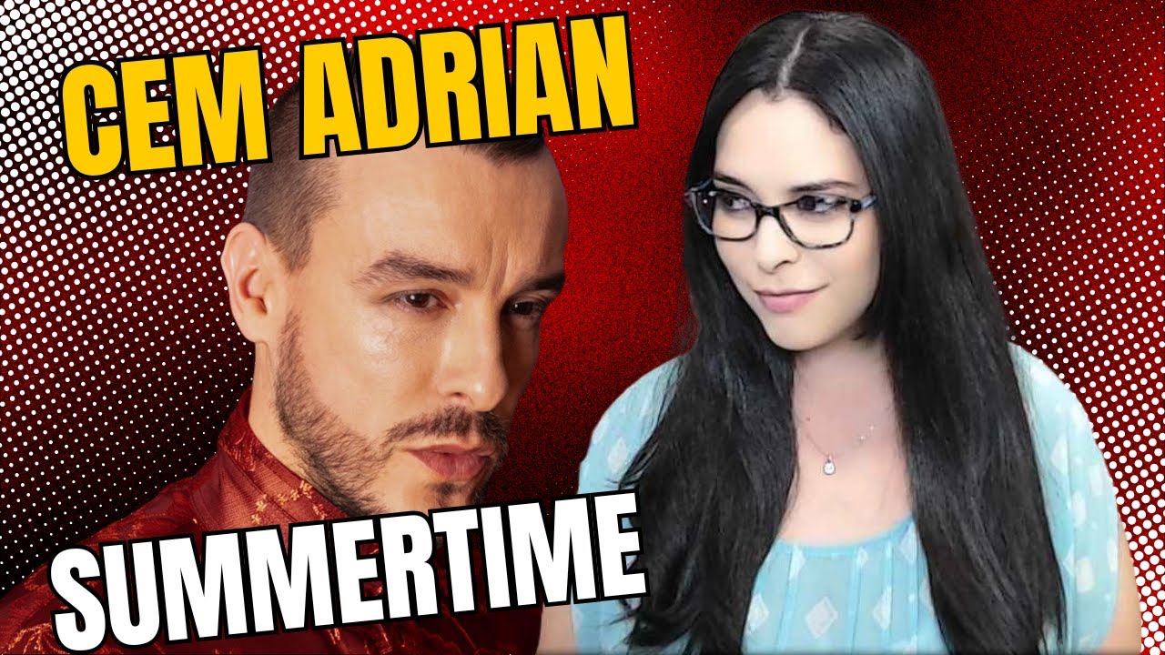 Первое прослушивание и реакция AbiGirl на песню «Summertime» от Cem Adrian!