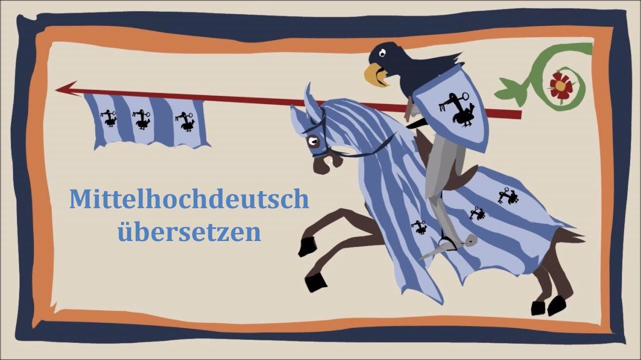 Wie übersetzt man Mittelhochdeutsch? || Mittelhochdeutsch übersetzen