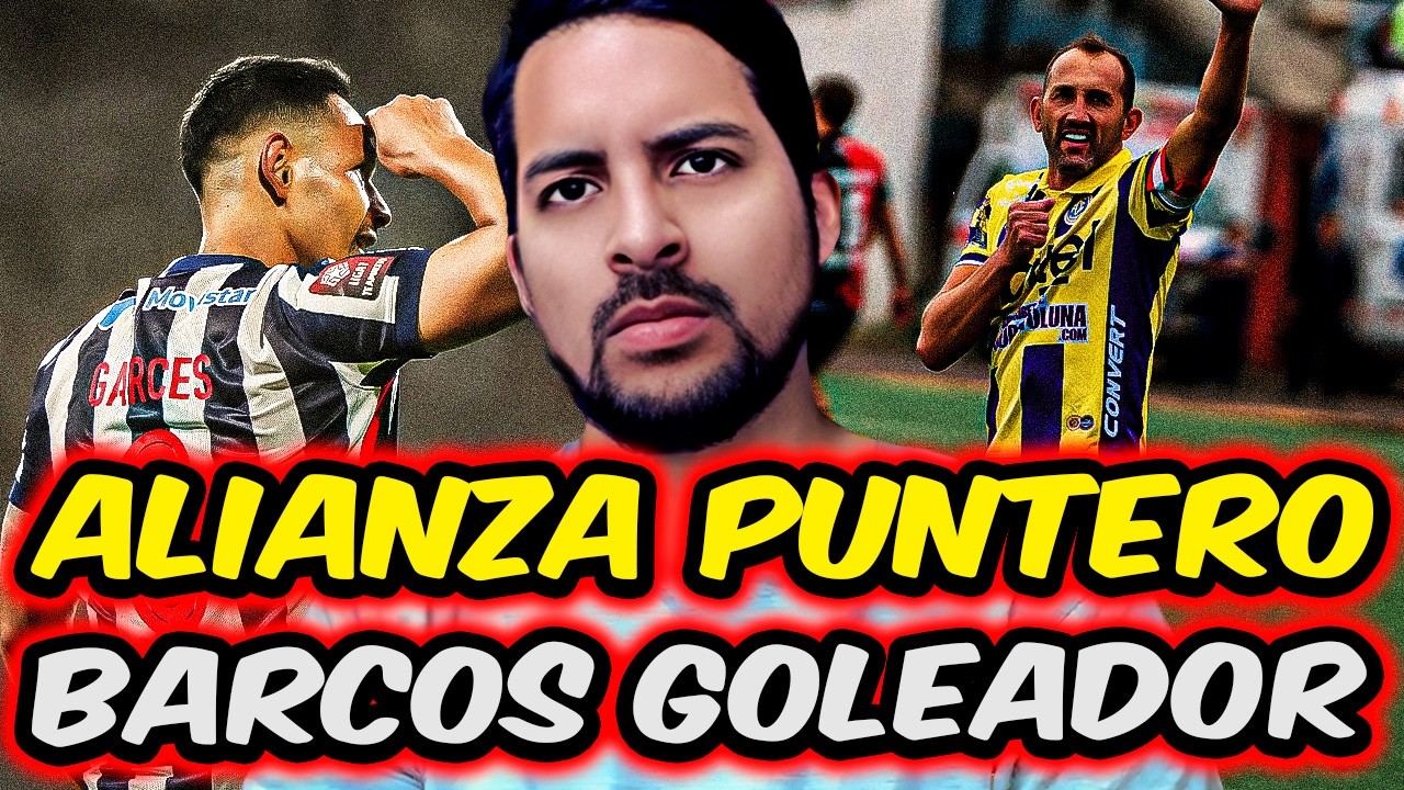 ALIANZA LIMA ES PUNTERO DEL APERTURA I LA U YA NO CORRE Y BARCOS ANOTA UN HAT TRICK