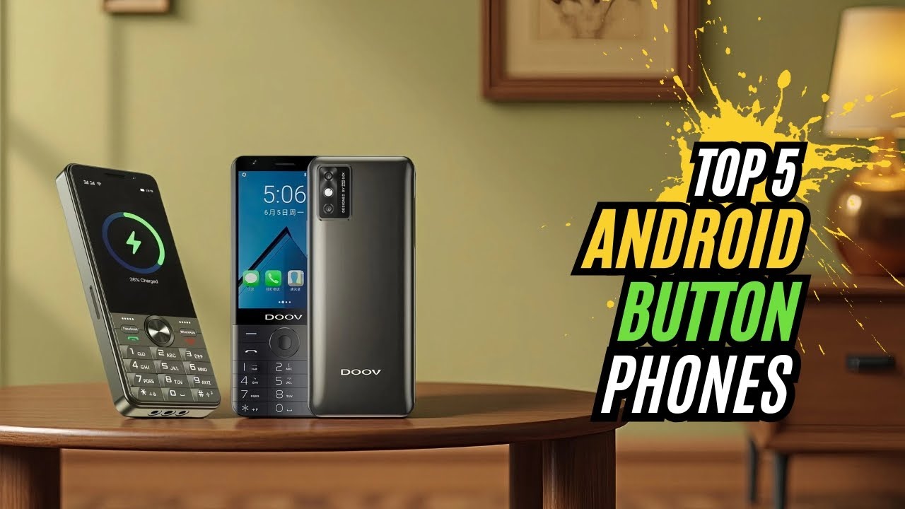 Best Android Button Phones 2025 – Top 5 Picks!