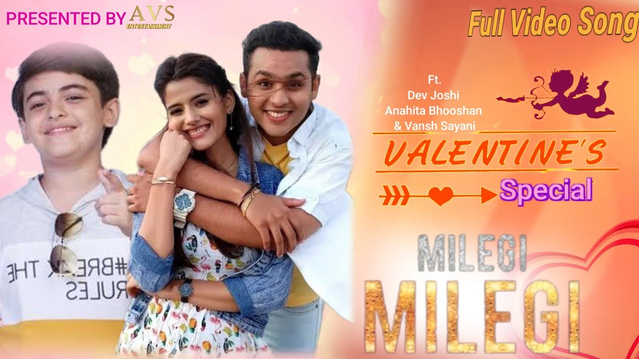 #VIDEO | Milegi Milegi | #Dev J. #Anahita B. #Vansh S. | Valentine's Day Special |#AVS_Entertainment