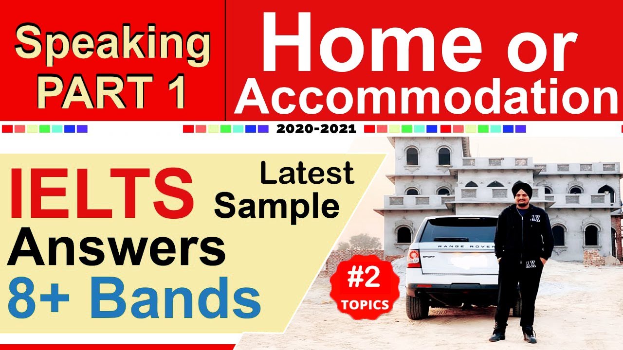 IELTS Speaking 8.5 Sample Answers | Part 1- Home | Latest Topic