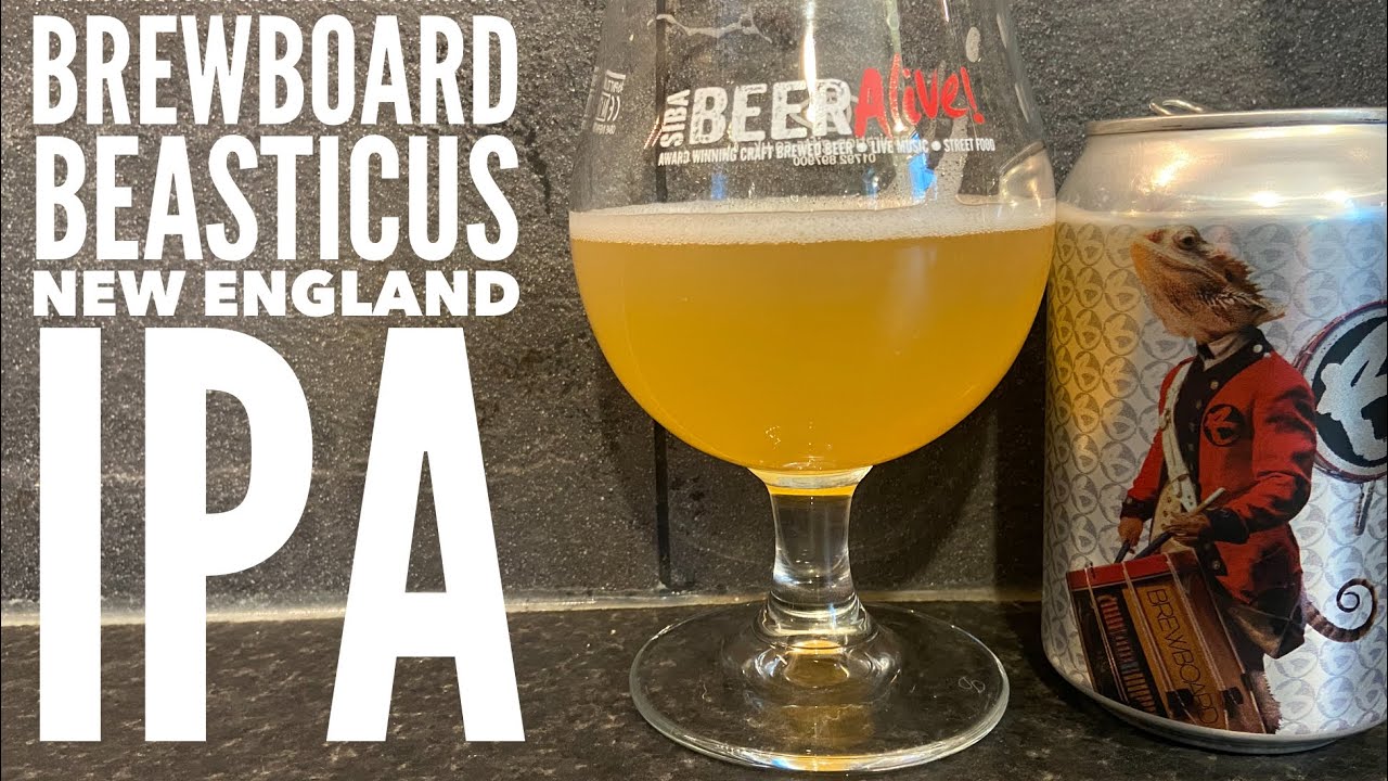 Brewboard Beasticus NEIPA | British Craft Beer Review