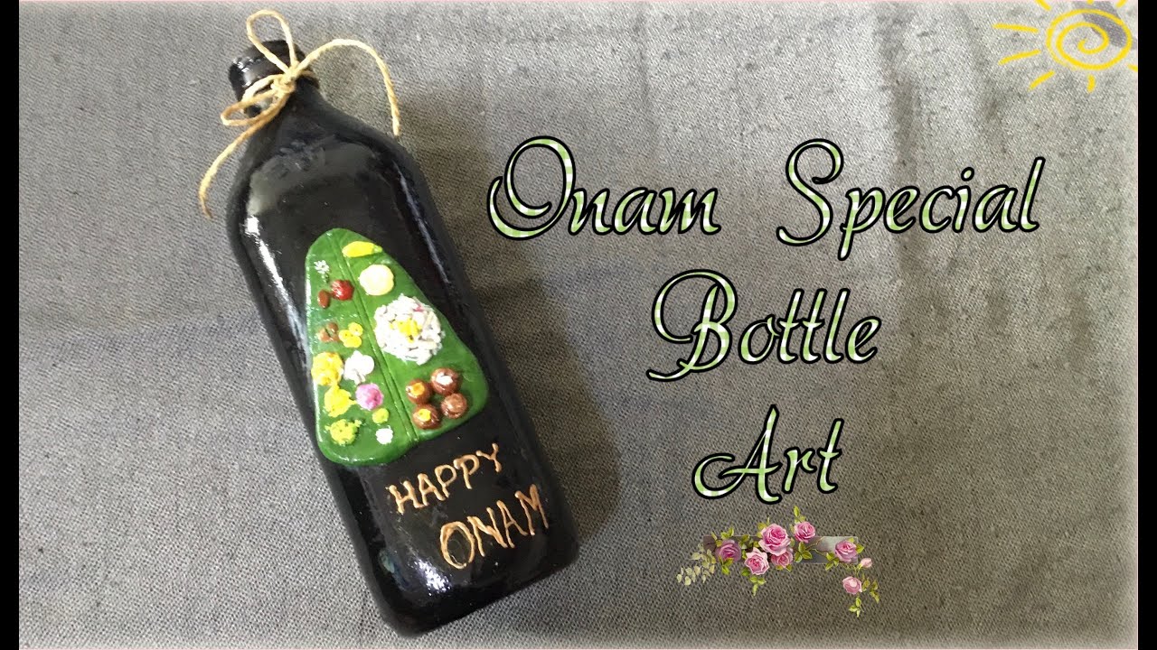 Onam Special Bottle Art || Easy Bottle Art Idea using Clay