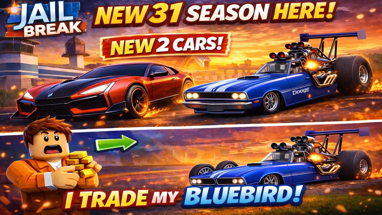NEW 31 SEASON HERE! NEW 2 CARS!! I TRADE my BLUEBIRD IN ROBLOX JAILBREAK