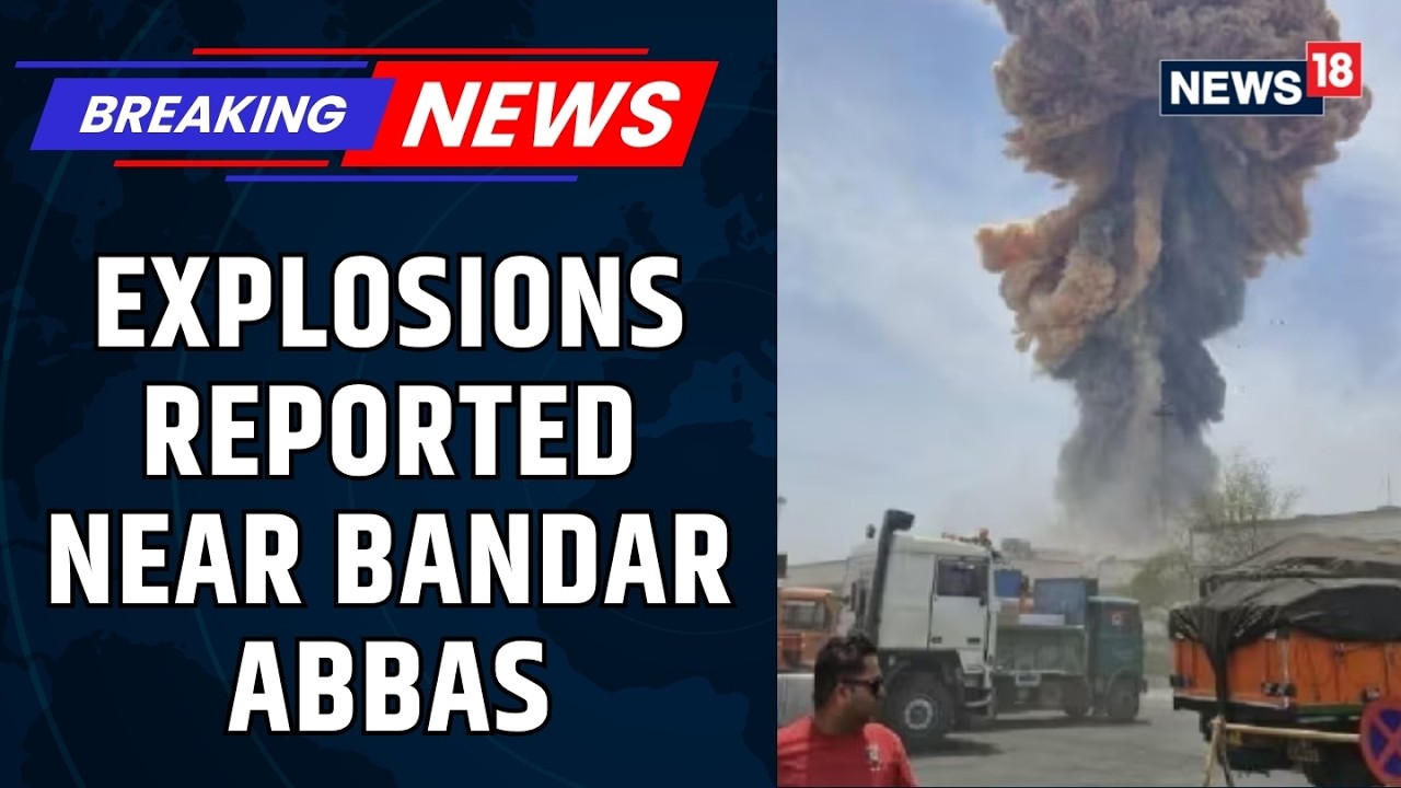 Explosions Near Bandar Abbas & Qeshm Island | US Launches Fresh Strikes on Iran | West Asia | News18