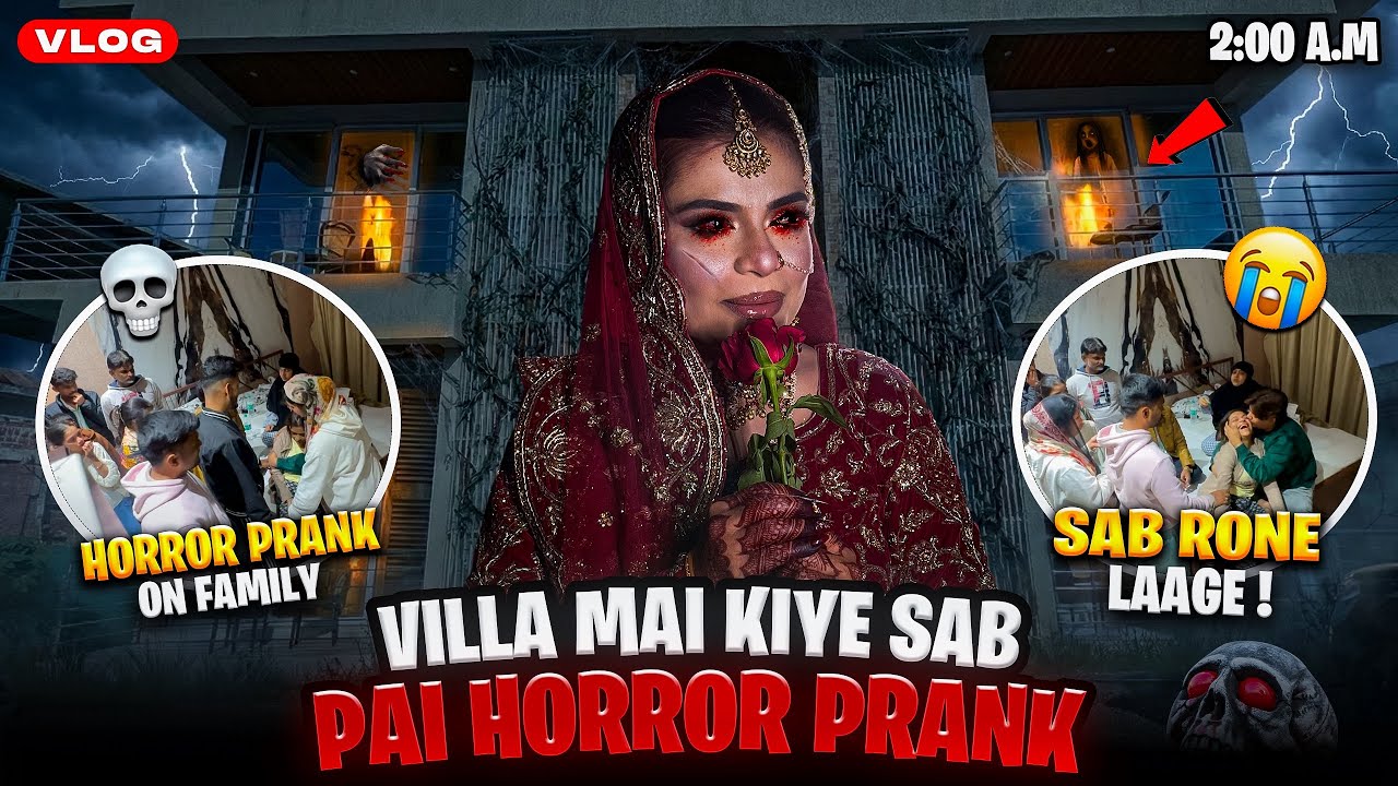 Villa Mai Kiye Sab Pai Horror Prank ☠️ | Sab Rone Laage😭 | Mere Andar Aaya Bhoot💀 | Prank On Family😱