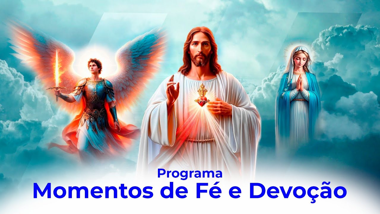 PROGRAMA MOMENTOS DE FÉ E DEVOÇÃO - 03/02/2026