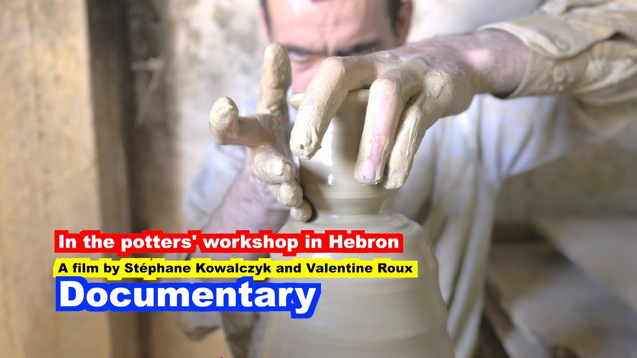 DOCUMENTARY : In the workshops of the potters of Hebron