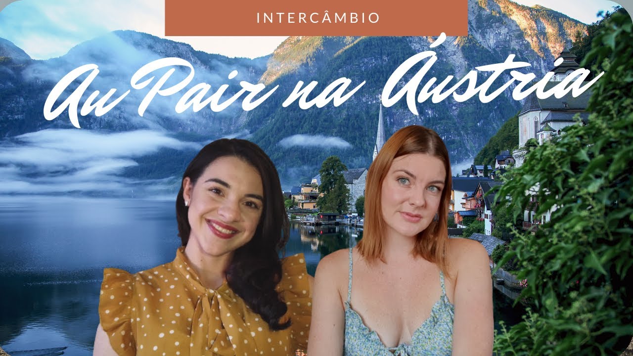 COMO É SER AU PAIR NA ÁUSTRIA | Au Pair na Europa com Michele Brass | Os Intercâmbios mais baratos