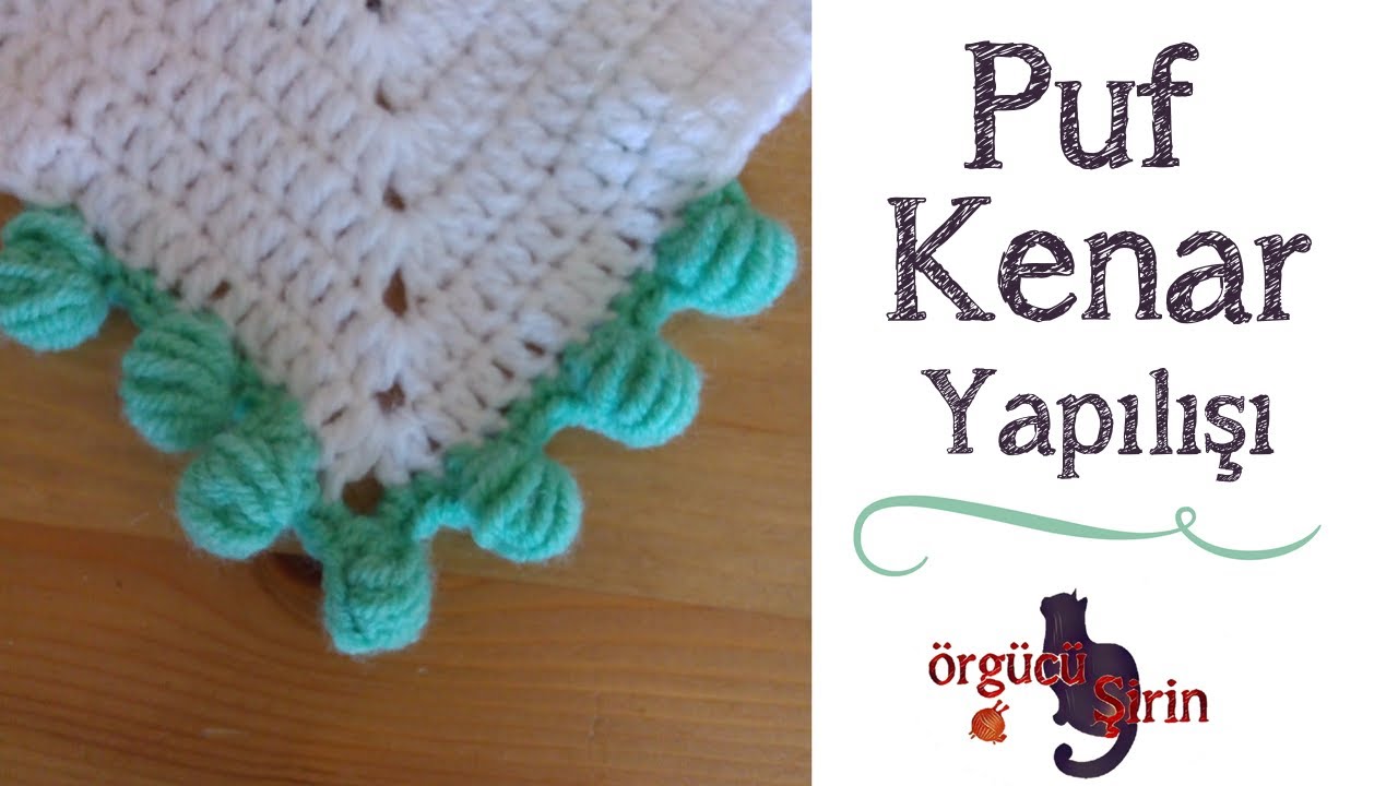 Puf Kenar Yapılışı / Battaniye Kenar Modelleri