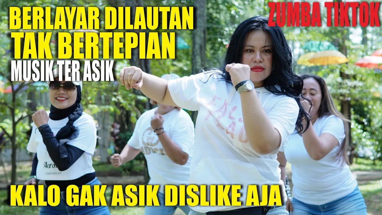 BERLAYAR DI LAUTAN tidak bertepian dj remix ter asik untuk dance | Senam kreasi zumba tiktok