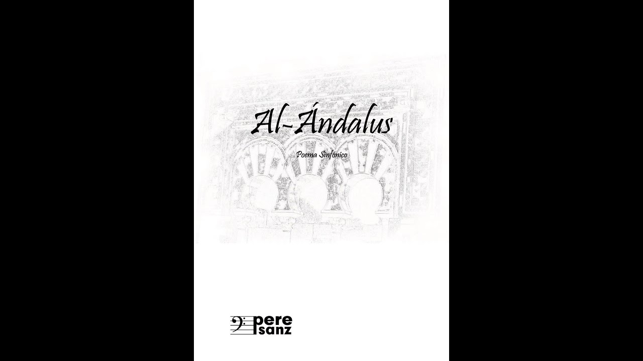 Al- &Agrave;ndalus (Poema Sinf&oacute;nico)-Pere Sanz (www.peresanz.es)
