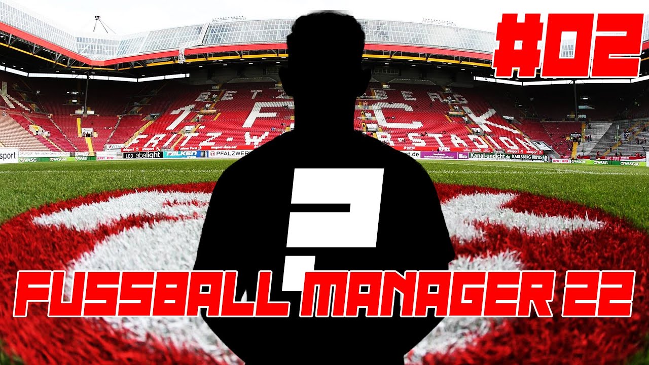 Fussball Manager 22 ⚽ Saisonvorbereitung & Transfers | FM 13 Update 2022 #02