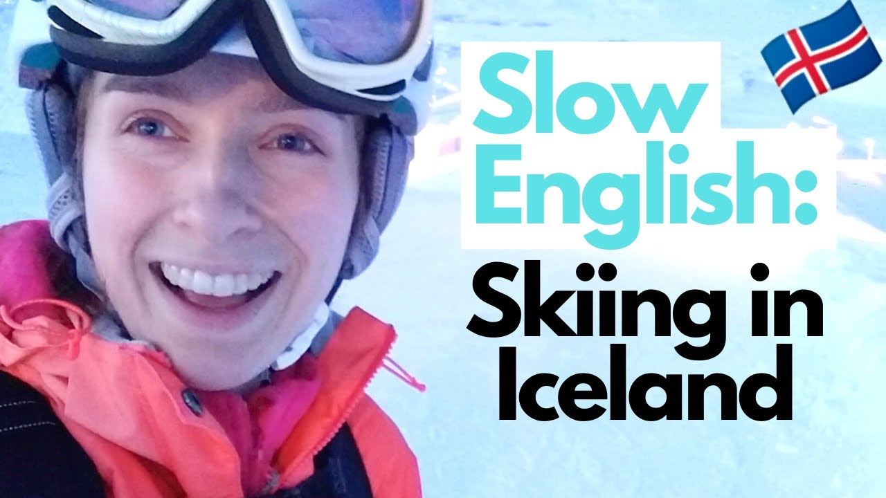 Skiing in Iceland (Bláfjöll ski resort) | Slow English