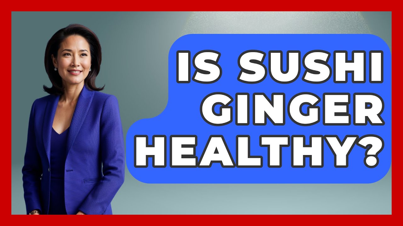 Is Sushi Ginger Healthy? - Japan Past and Present
