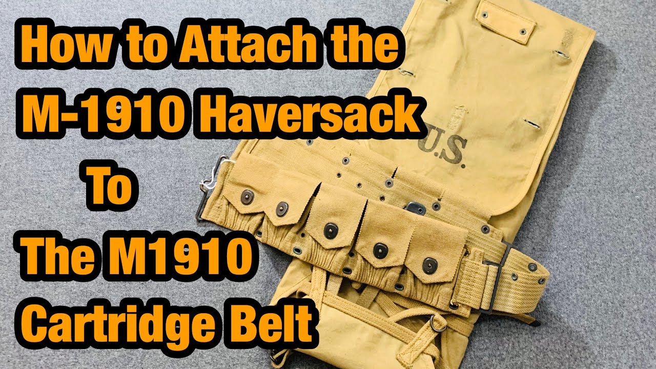 WW1 US Gear How to Attach the m-1910 Haversack to the M-1910 Cartlidge belt #053