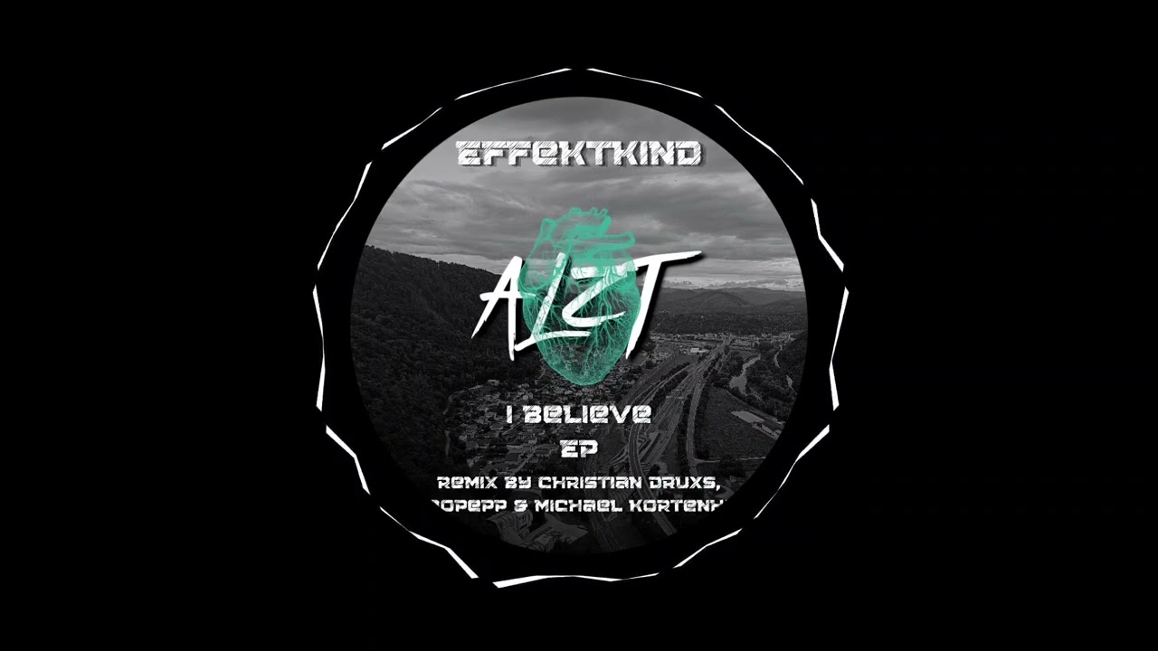 Effektkind - I Believe (Michael Kortenhaus Remix)