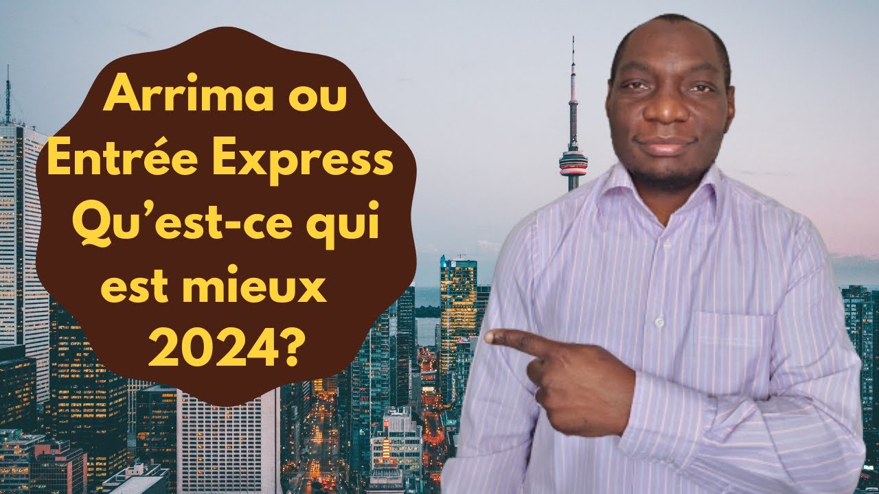 Arrima ou Entr&eacute;e Express: Qu'est-ce qui est mieux en 2024 pour immigrer au Canada