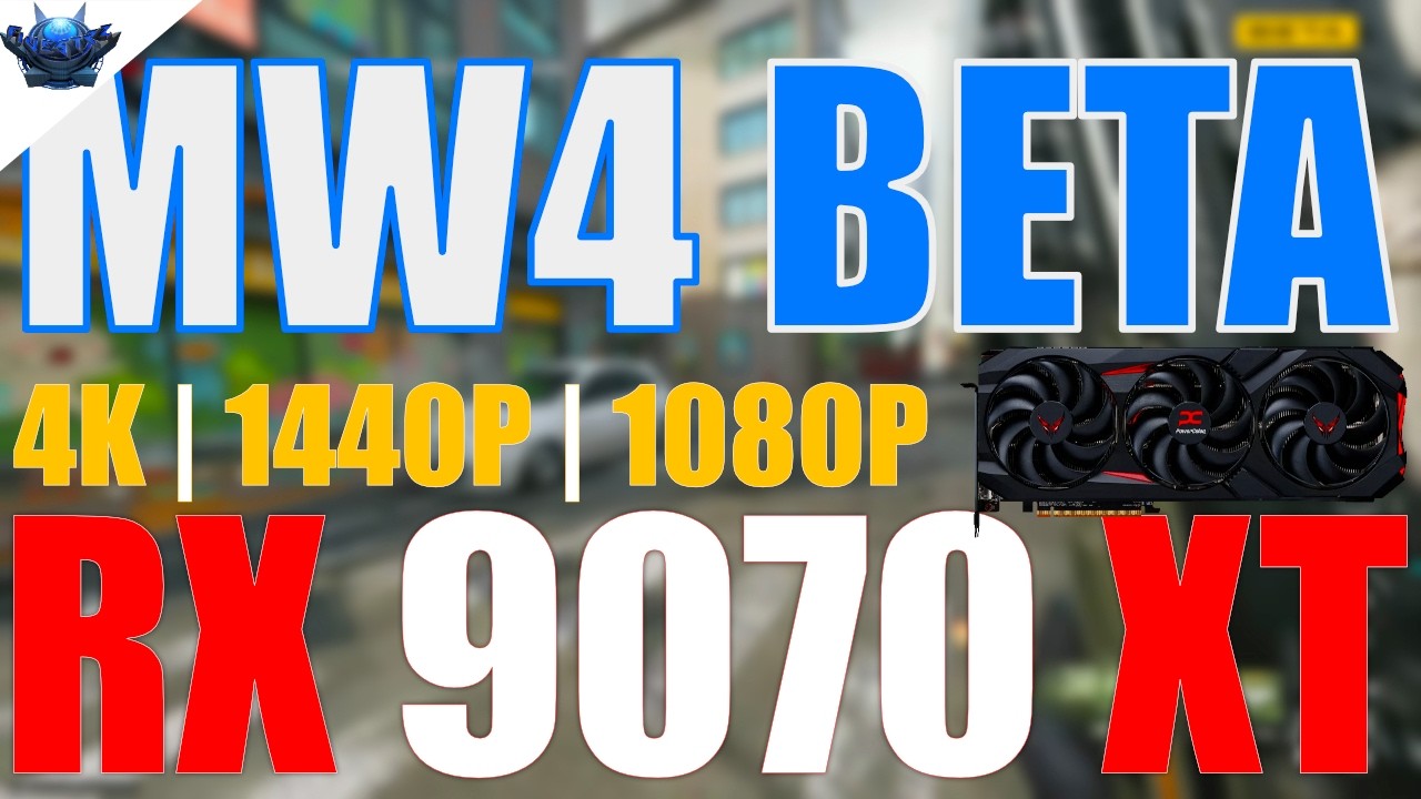 RX 9070 XT | Modern Warfare 4 Beta Extreme, Minimum, and Custom Settings at 4K, 1440P, and 1080P