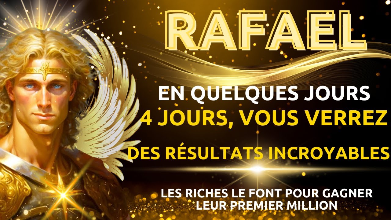 ARCANJO RAFAEL : Le secret pour attirer l'argent rapidement ! Faites-le tous les matins. AMAZING
