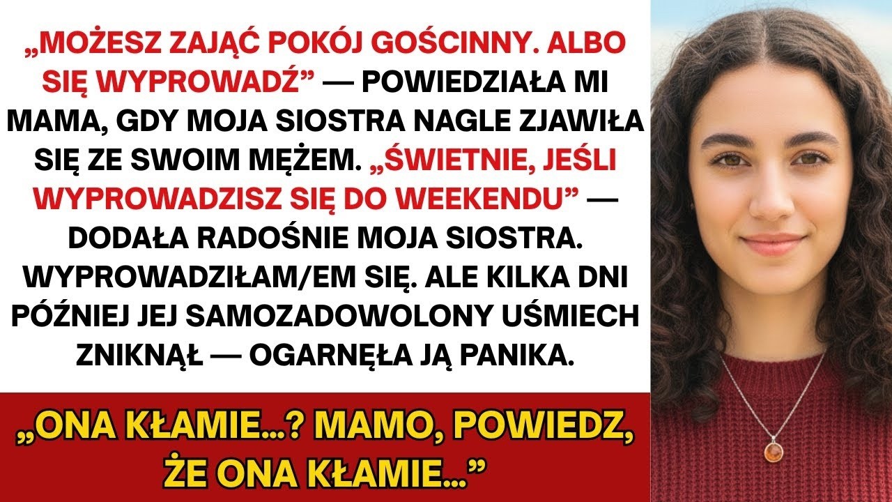 Kiedy siostra wróciła po wsparcie rodziny, mama wyrzuciła mnie — lecz gdy odszedłem, wpadła w panikę