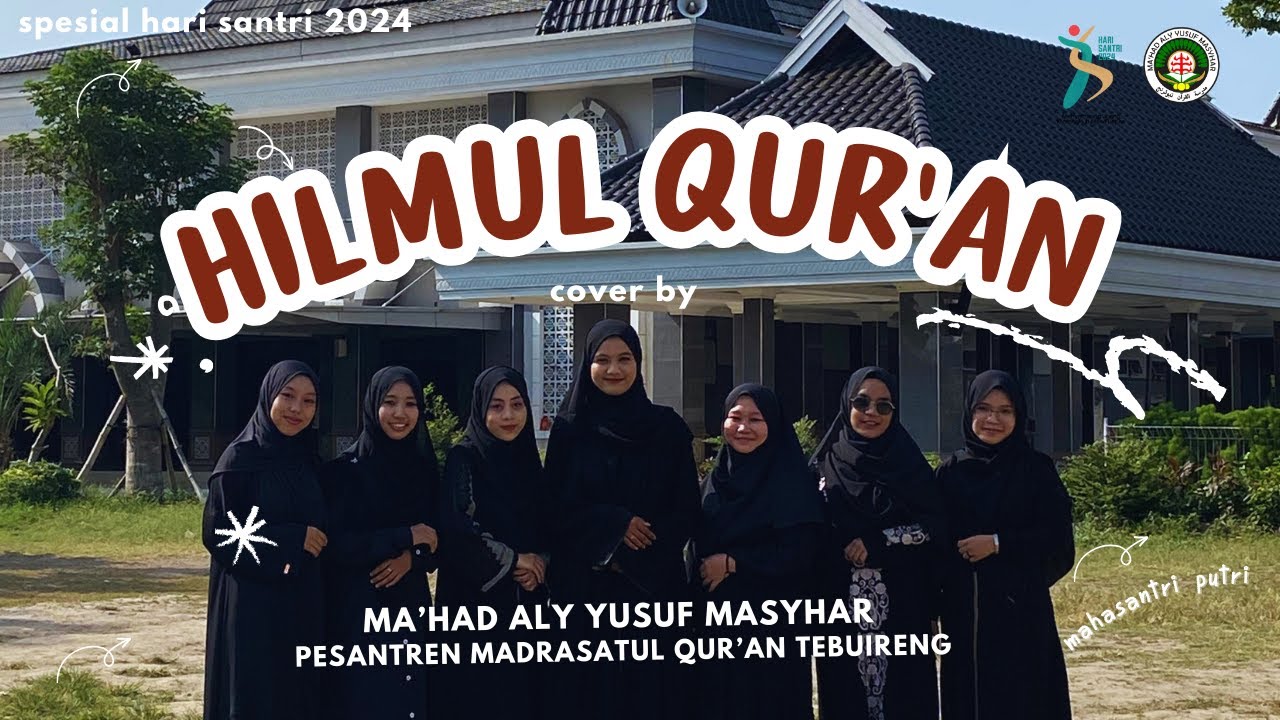 COVER HILMUL QUR'AN MAHASANTRI PUTRI MA'HAD ALY YUSUF MASYHAR PESANTREN MADRASATUL QUR'AN TEBUIRENG