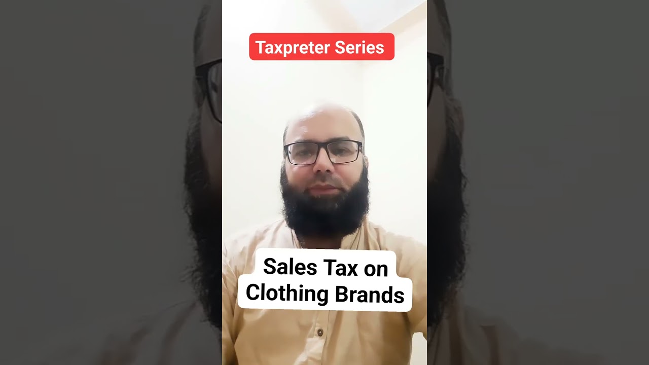 Tax on Retail Clothing Brands in Pakistan ?