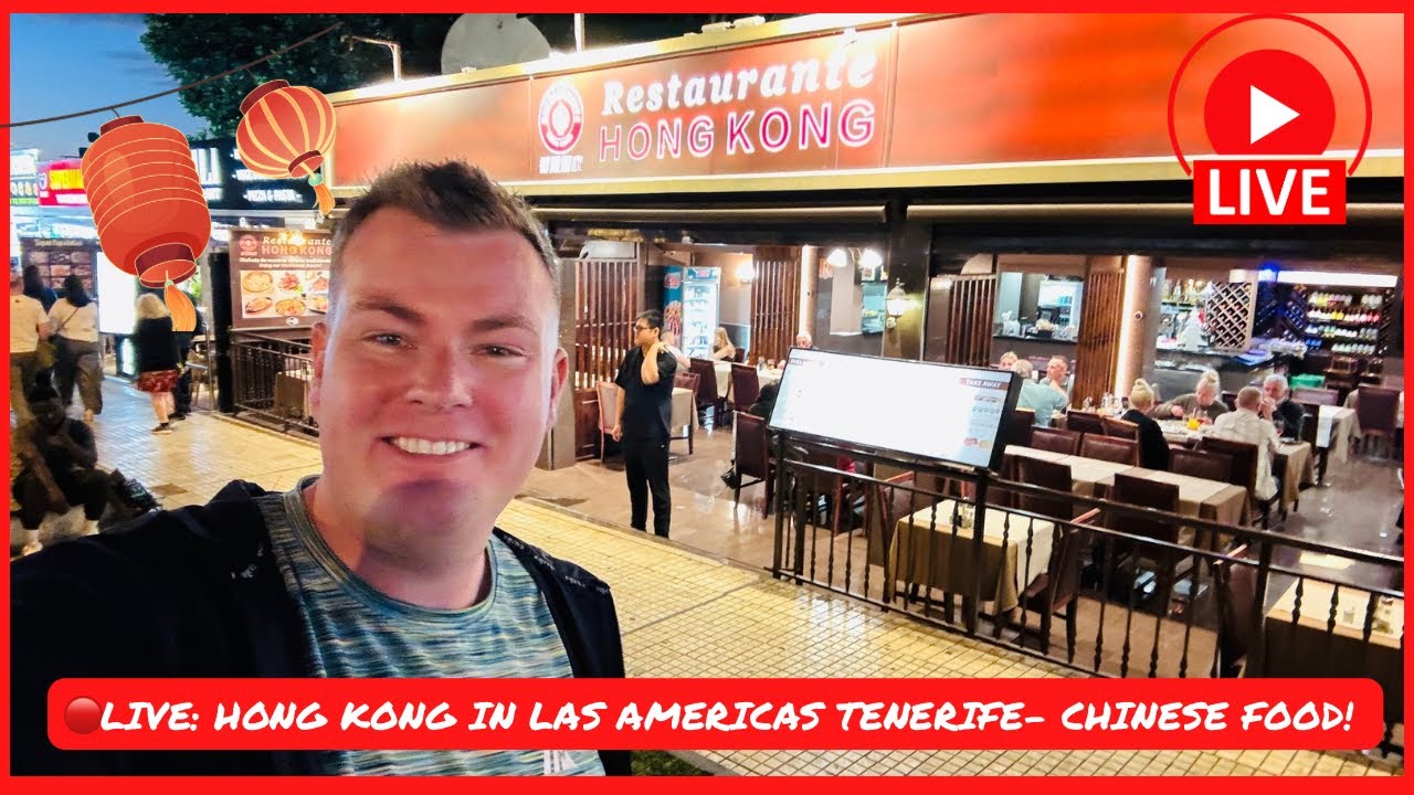 🔴LIVE: CHINESE FOOD in LAS AMERICAS Tenerife 🤩 HONG KONG Restaurant Review!