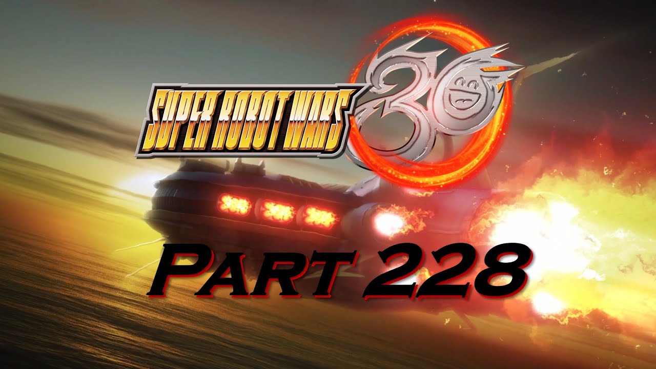 (PC) SRW 30 - Part 228 Finale - Where Tomorrow Starts