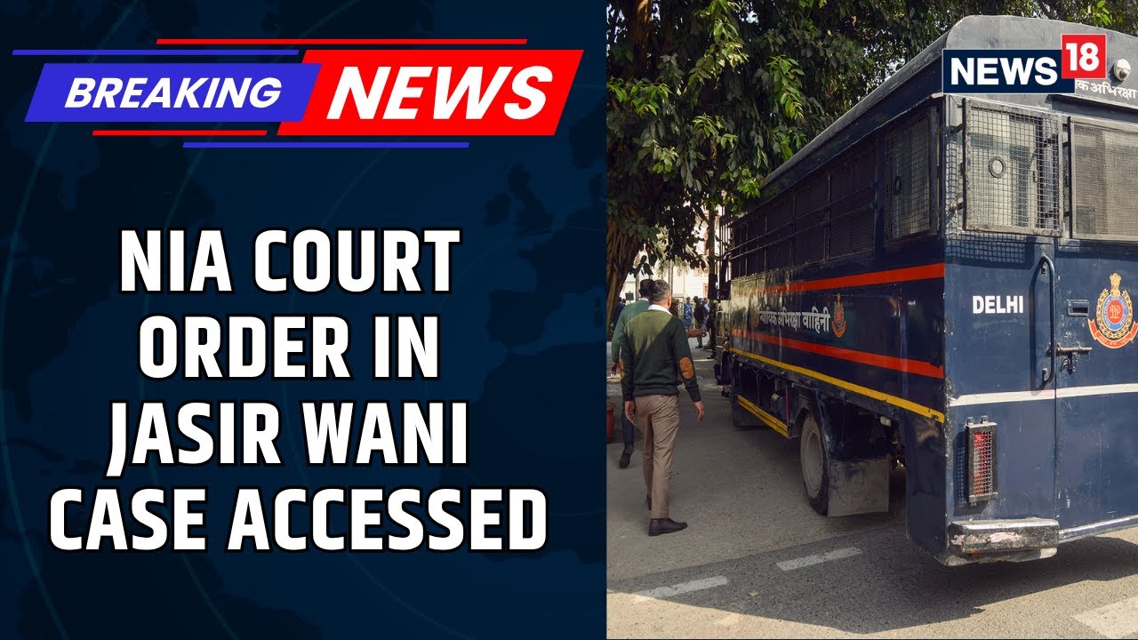 NIA Court Order In Jasir Wani Case Accessed, NIA Court: Interrogation Needed To Unravel Source