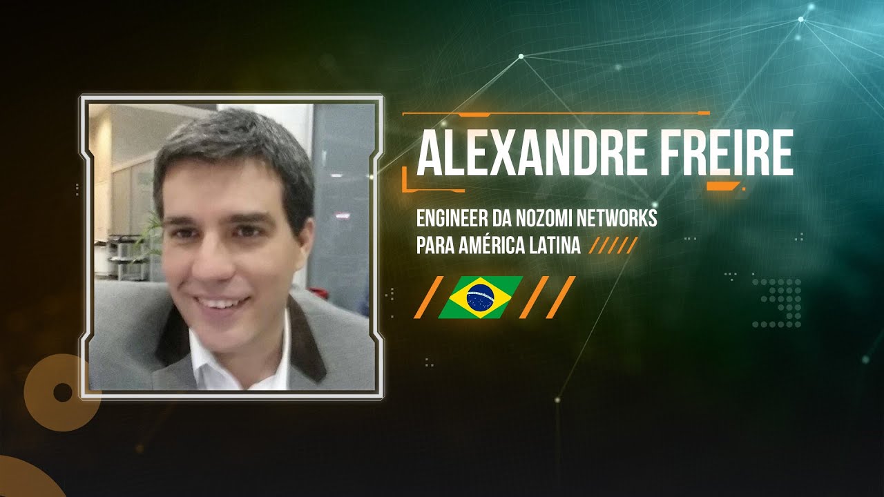 Segurança Cibernética de Subestações e Sistemas de Energia, Alexandre Freire