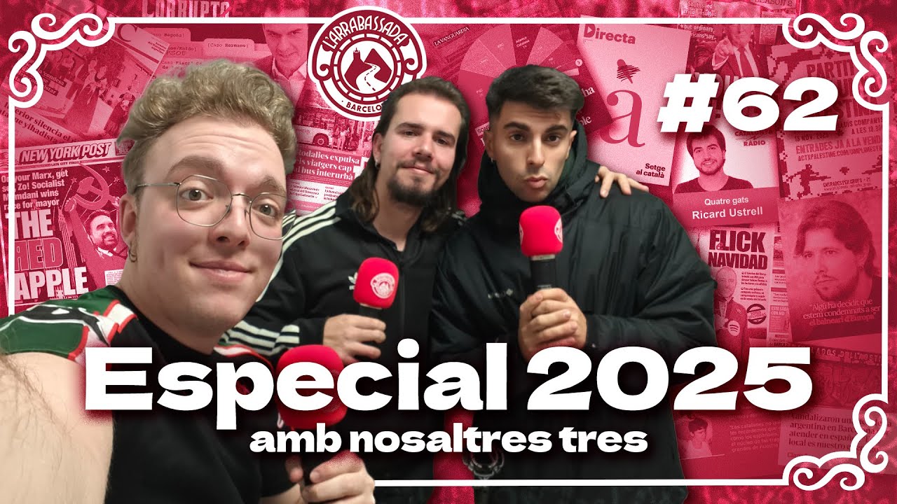 L'Arrabassada #62 - Especial 2025 (amb nosaltres tres)