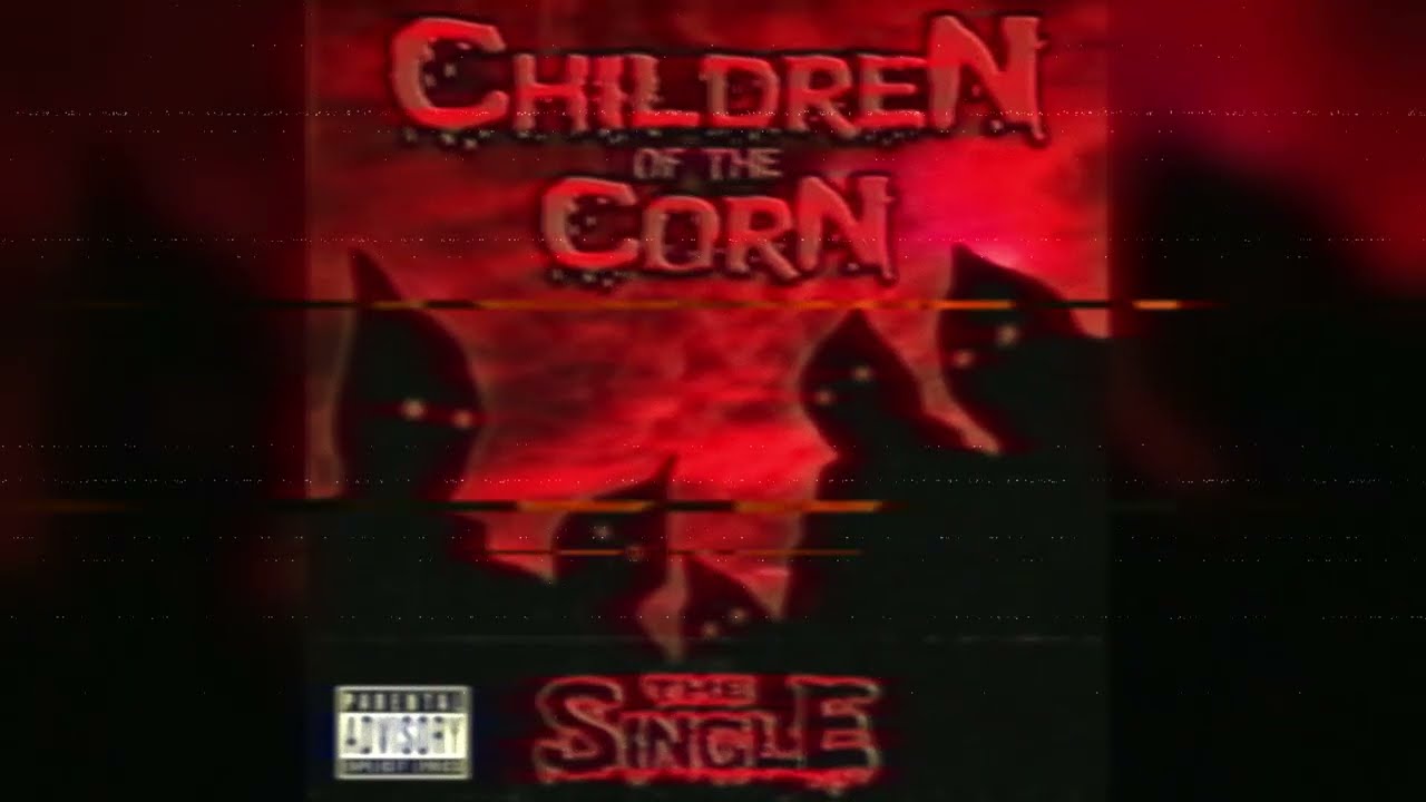 CHILDREN OF THE CORN - THE SINGLE (REMIXED AND REMASTERED)