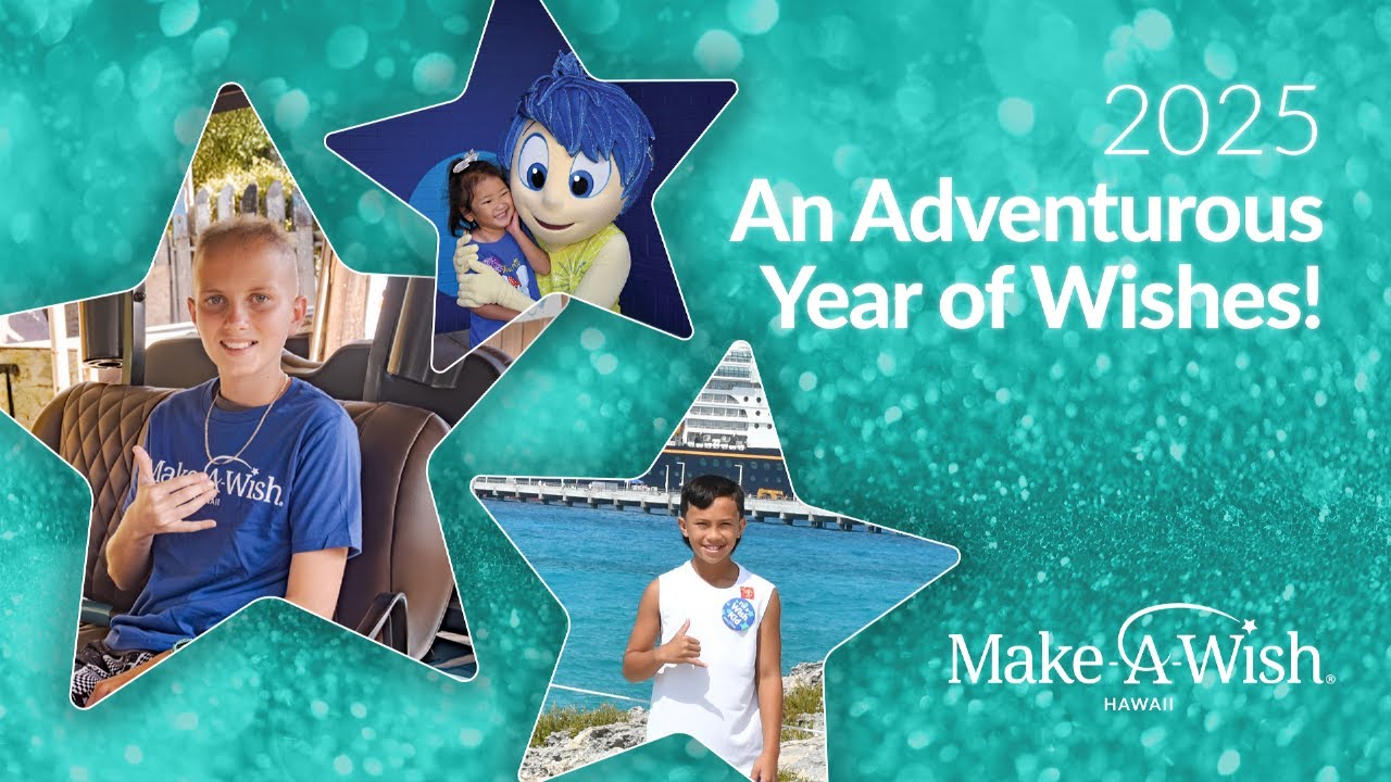 Make-A-Wish Hawaii celebrates 2025—a magical year of wishes!