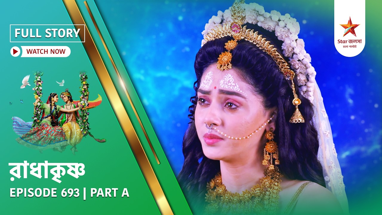 Full Story | Radha Krishna | Episode 693 | Part A