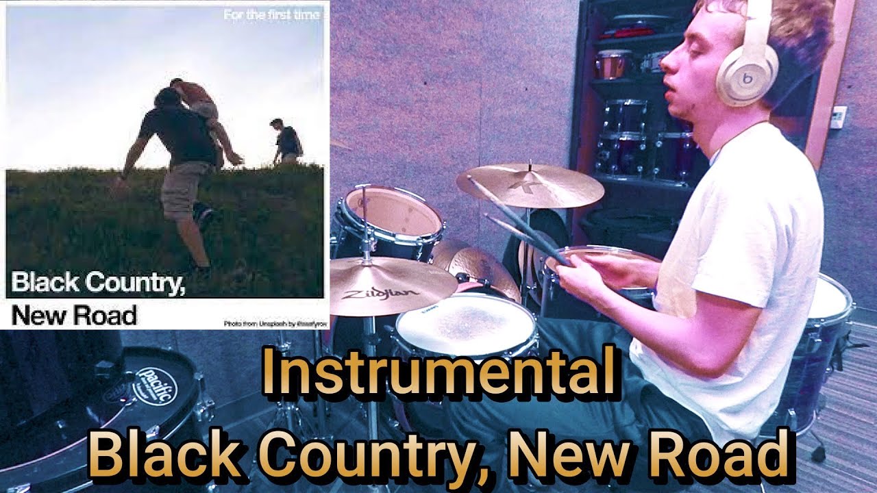 INSTRUMENTAL - BLACK COUNTRY, NEW ROAD [DRUM COVER #45]