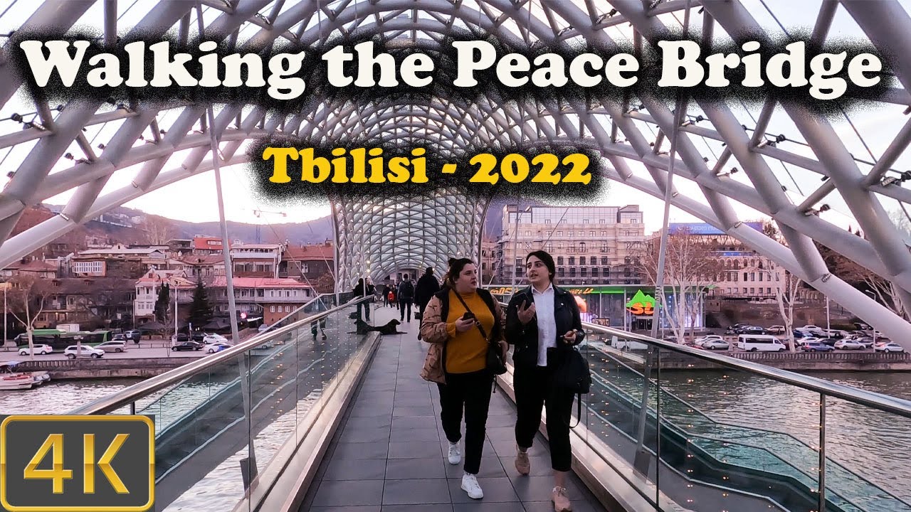 Walking the Peace Bridge - Tbilisi - 2022 - 4K 🇬🇪