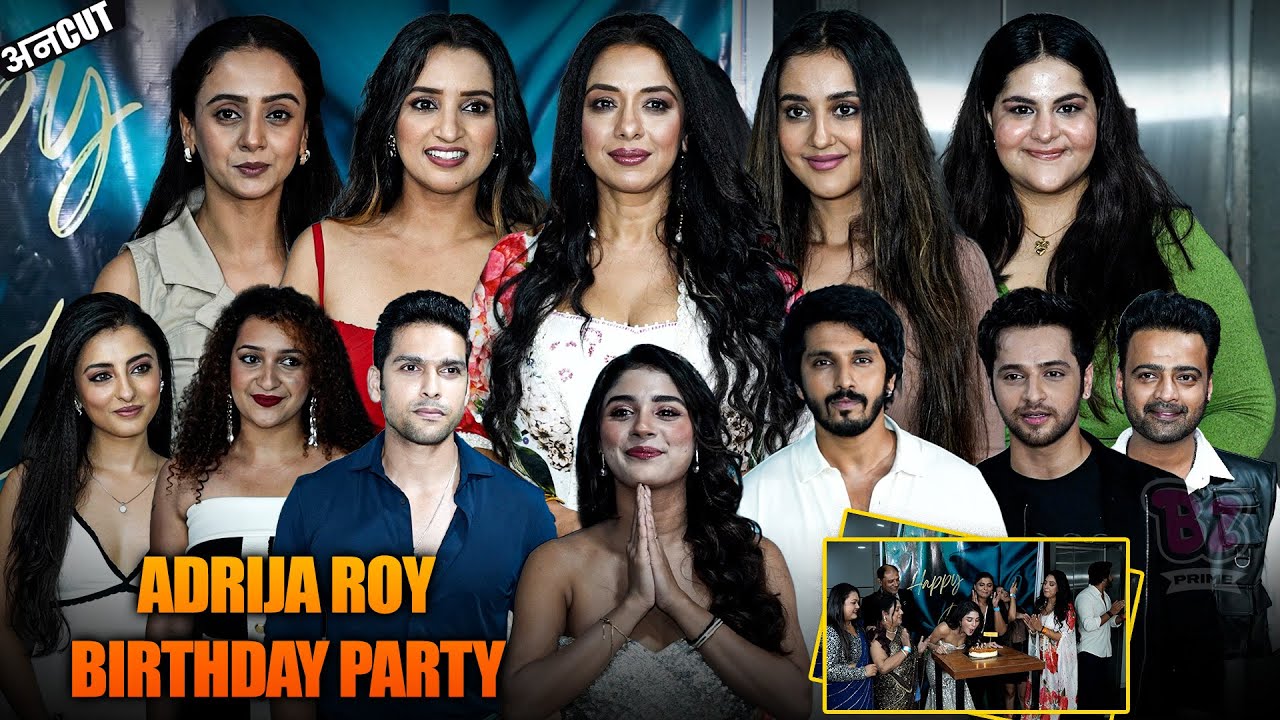 UNCUT - Adrija Roy Birthday Party | Anupama Team | Rupali Ganguly, Kanwar Dhillon, Rajan Shahi