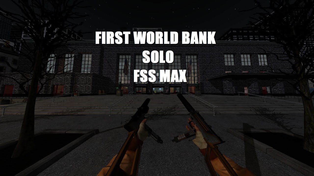Payday 2 First World Bank SOLO DS/OD FSS MAX, NO (Jockers) anarchist