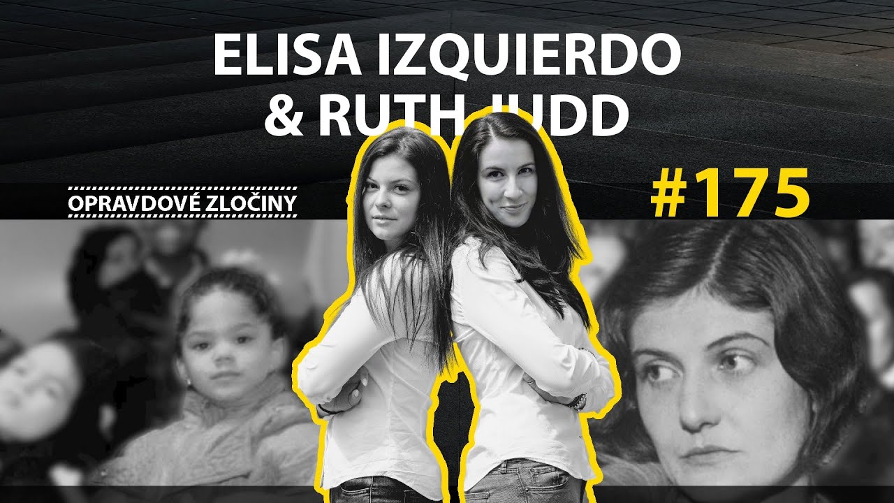 #175 - Elisa Izquierdo & Ruth Judd